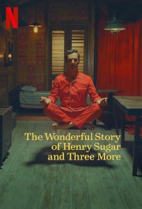 The Wonderful Story of Henry Sugar and Three More